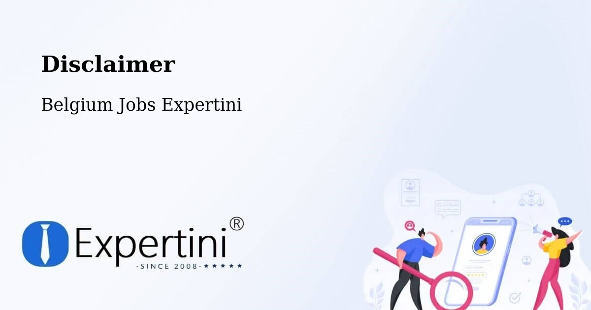 Disclaimer – Malmédy - Belgium Jobs Expertini